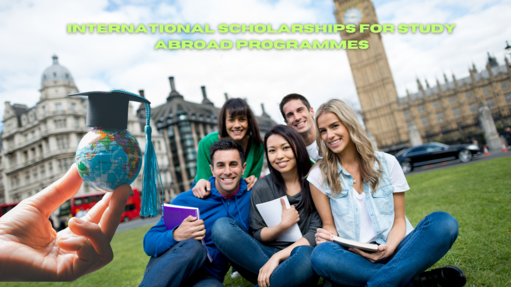 International Scholarships for Study Abroad Programmes